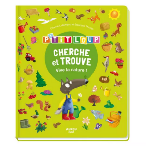 Cherche et trouve Ptit loup Vive la nature