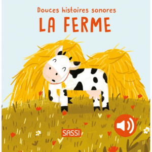 Douces histoires sonores-La ferme Sassi Junior