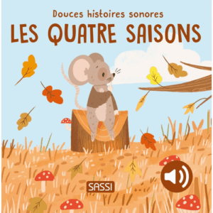 Douces histoires sonores-Les 4 saisons Sassi Junior