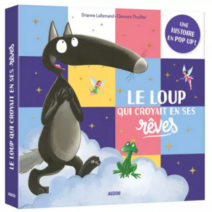 Le loup qui croyait en ses rêves en pop-up