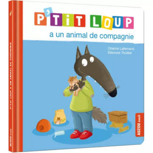 Ptit loup a un animal de compagnie