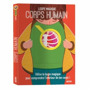Loupe magique - CORPS HUMAIN AUZOU