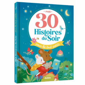 Mes 30 histoires du soir pour les tout-petits AUZOU