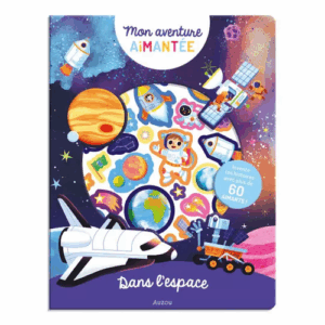 Mon aventure aimantée - Dans l'espace AUZOU