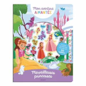 Mon aventure aimantée - Merveilleuses princesses AUZOU