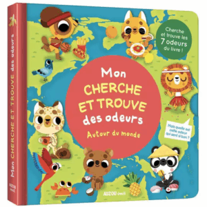 Mon cherche et trouve des odeurs - Autour du monde AUZOU