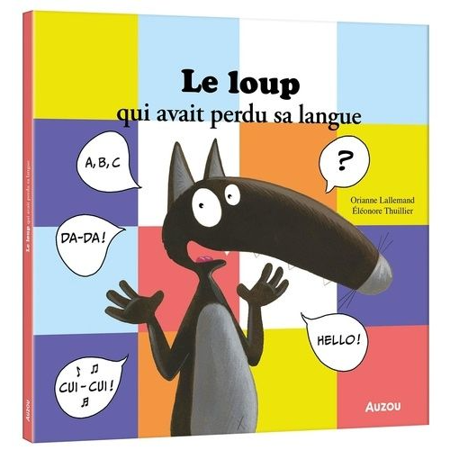 Le loup qui avait perdu sa langue GRAND FORMAT