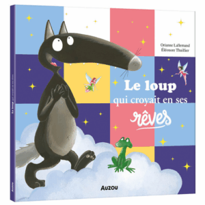 Le loup qui croyait en ses rêves GRAND FORMAT