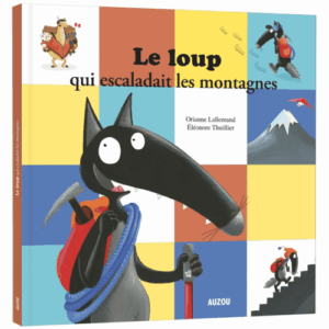 Le loup qui escaladait les montagnes GRAND FORMAT