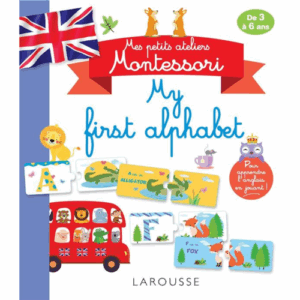 Mes petits ateliers Montessori ; my first alphabet LAROUSSE