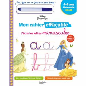 Mon cahier effaçable - J'écris les lettres minuscules MS-GS Princess HACHETTE