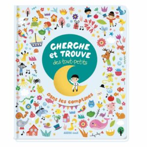 Cherche et trouve des tout petits dans les comptines Auzou