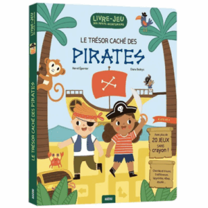 Livre-jeux des petits aventuriers : JEUX TRÉSOR CACHÉ DES PIRATES AUZOU