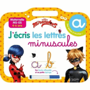 J'écris les lettres minuscules Maternelle MS-GS Miraculous Hachette