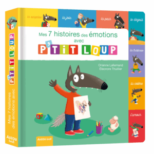 Mes 7 histoires des émotions avec ptit loup