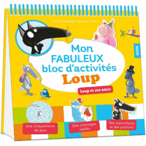 Mon fabuleux bloc d'activités Loup