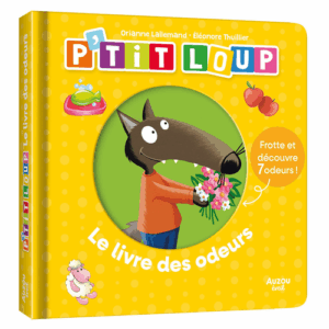 Mon livre des odeurs et des couleurs Ptit loup