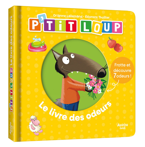 Mon livre des odeurs et des couleurs Ptit loup