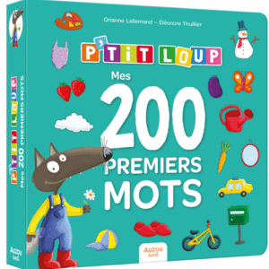 P'tit Loup : Mes 200 premiers mots